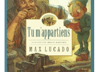Tu m’appartiens – Max LUCADO